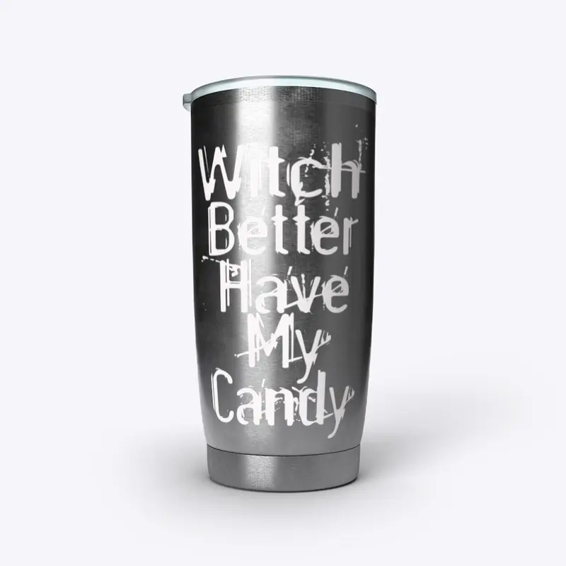 Witch Better Have My Candy T-shirts